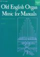 Old English Organ Music For Manuals: Book 6 (OUP)