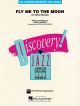 Discovery Jazz: Fly Me To The Moon: Big Band Score & Parts