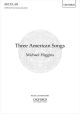 Three American Songs For SATB (with Divisions) And Piano (OUP)