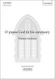 O praise God in his sanctuary