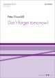 Don't forget tomorrow