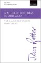 A Mighty Fortress Is Our God For SATB, Congregation, And Organ