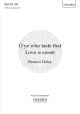 O Ye Who Taste That Love Is Sweet For SATB Unaccompanied (OUP)