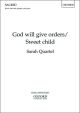 God will give orders/Sweet child