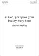 O God, you speak your beauty every hour
