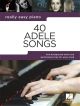 Really Easy Piano: 40 Adele Songs