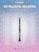 101 Peaceful Melodies For Clarinet