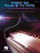 First 50 Film & Tv Hits You Should Play On Piano: Easy Piano