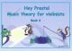 Hey Presto! Music Theory For Violinists Book 3