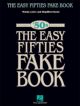 The Easy Fifties Fake Book: Melody Lyrics And Easy Chords