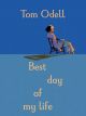 Tom Odell:  Best Day Of My Life: Piano Vocal And Guitar
