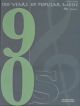 100 Years Of Popular Music 90s: Vol.1: Piano Vocal Guitar