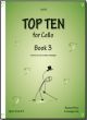 Top Ten Book 3: 10 Sets Of 10 Technical Challenges For Cello
