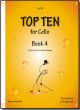 Top Ten Book 4: 10 Sets Of 10 Technical Challenges For Cello