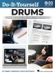 Do-It-Yourself Drums: The Best Step-by-Step Guide To Start Playing