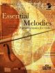 Essential Melodies: Famous Classics For Violin (Fentone)