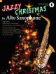 Jazzy Christmas For Alto Saxophone: Book & Audio (Schott)