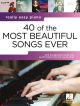 Really Easy Piano: 40 Of The Most Beautiful Songs Ever