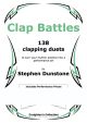 Clap Battles : 138 Clapping Duets (S Dunstone)