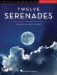 Twelve Serenades For Piano