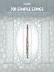101 Simple Songs - Flute