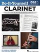 Do-It-Yourself Clarinet: The Best Step-by-Step Guide To Start Playing