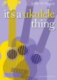 It's A Ukulele Thing: 34 Distinctive Pieces: Book & Audio (McDonagh)