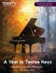 A Year In Twelve Keys For Piano Published By Trinity