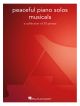 Peaceful Piano Solos Musicals: A Collection Of 30 Pieces