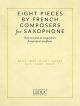 Eight Pieces By French Composers Alto Saxophone & Piano (Leduc )