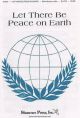 Let There Be Peace On Earth: SATB & Piano (Sy Miller Arr Ades)
