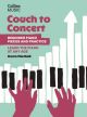 Couch To Concert: Learn The Piano At Any Age: Beginner Piano Pieces And Practice