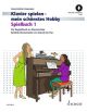 Playing The Piano – My Favorite Hobby Book 1