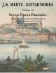 Guitar Works: Vol. 12: Seven Opera Fantasies: Guitar Solo (Chanterelle)