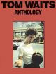 Tom Waits - Anthology Piano, Vocal And Guitar