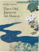 Three Old Japanese Art Dances: Solo Piano (Carl Fischer)