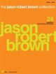 The Jason Robert Brown Collection: Piano, Vocal And Guitar