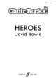 CHOIR ROCKS! Heroes (David Bowie): Mixed Voices  Piano (Faber)