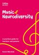Music And Neurodiversity: A Practical Guide For Teachers & Parents