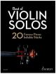 Best Of Violin Solos:  20 Famous Pieces (Schott)