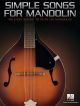 Simple Songs For Mandolin: 40 Easy Songs